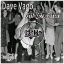 Dave Vago - Feel Like Dancin'