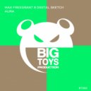 Max Freegrant & Digital Sketch - Aura (Radio Edit)