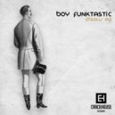 Boy Funktastic - Faj