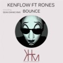 Kenflow Feat. Rones - Bounce (Sean Danke Remix)