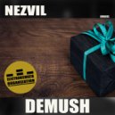 Nezvil - Demush (Original Mix)