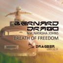 Bernard Drago ft. Natasha Johns - Breath of Freedom (Original Mix)