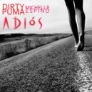 Dirty Puma featuring Michelle Espino - Adios (Dj Gasper TMX Remix)