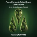 Pierre Pienaar & Rafael Osmo - Dark Secrets (Radio Edit)