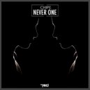Chipe - Never One