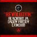 Blackout Ja, Daddy Freddy, Liondub - Revolution (Original Mix)