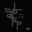 Bryan Avizzano - Not (Original Mix)