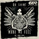Du Saint - Make Me Feel