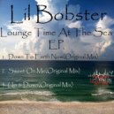 Lil Bobster - Sweet On Me