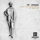 Mr Campo - Fabrication