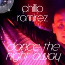 Phillip Ramirez - Dance The Night Away