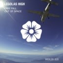 Legolas High - Out of Space (Original Mix)