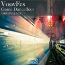 VoovFes - Game Dancefloor (Original Mix)