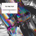 OZ - To The Top