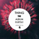 Thing - Noise Test (Original Mix)