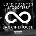 Lupe Fuentes & Todd Terry - Jack The House