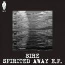 Sire - Spirited Away (Original Mix)