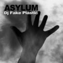 DJ Fake Plastic - Asylum (Motel Mix)
