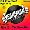 MC Freeflow & Loc E - Hype It Up (The Funk Out Remix)