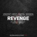 Vincent Hiest, Digital Session - Revenge (Original Mix)