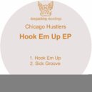 Chicago Hustlers - Sick Groove
