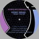 Kenny Brian - I Want Too