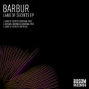 Barbur - Land Of Secrets (Reprise)