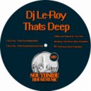 Dj Le Roy - That's Deep