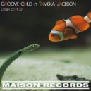 Groove Child ft Tameka Jackson - Crush On You (Radio Mix)