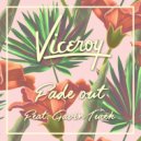 Viceroy feat. Gavin Turek - Fade Out (Original Mix)