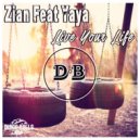 Zian Feat Yaya - Live Your Life