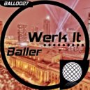 Baller - Werk It (Dub Mix)