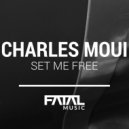 Charles Moui - Set Me Free