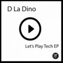 D La Dino - Tones