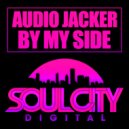 Audio Jacker - By My Side