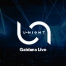 Gaidana - U-Night Show #132 ()