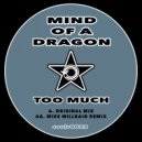 Mind Of A Dragon - Too Much (Original Mix)