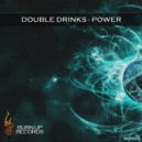 Double Drinks - Power (Loudtech Remix)