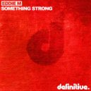 Eddie M - Everything Is Grey (Original Mix)