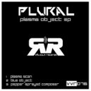 Plural - Pepper Sprayed Composer