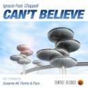 Ignacio ft Chappell - Can't Believe