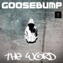 Goosebump - The Word