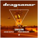 Sinistar - House Hustle (Dragsonor Radio Edit)