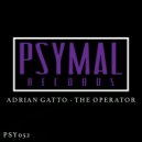 Adrian Gatto - The Operator (Original Mix)
