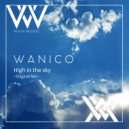 Wanico - High In The Sky (Original Mix)