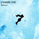 L\'ombre (FR) - WWLK (Original Mix)