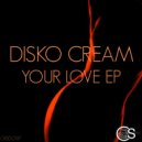 Disko Cream - We Dance