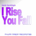 Burak Harsitlioglu - I Rise You Fall