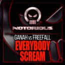 Ganah Vs Freefall - Everybody Scream (Original Mix)