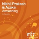 Nikhil Prakash & Azakai - Awakening